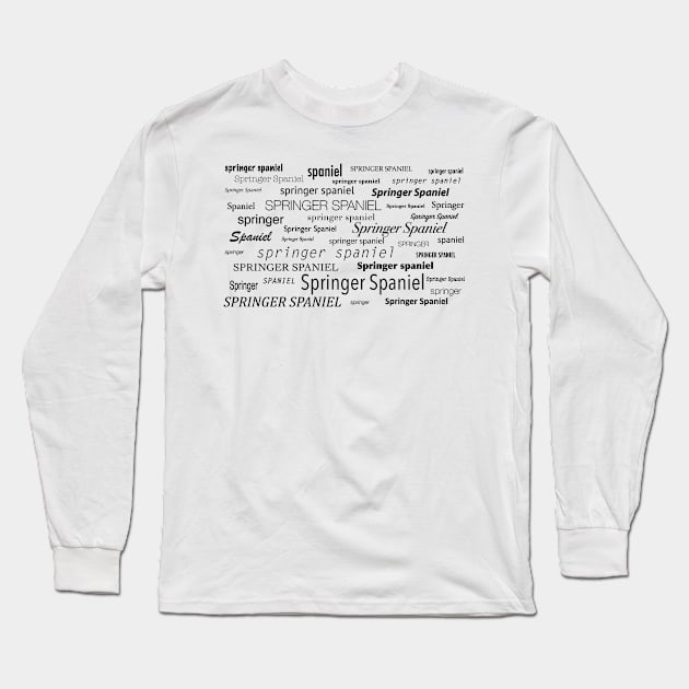 Springer Spaniel Word Cloud Long Sleeve T-Shirt by Tillowin